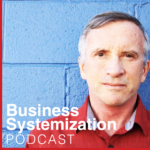 Business Systemization: Four Mistakes You Do NOT Want to Make Podcast