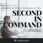 Business Systems Thinking as the Second-In-Command