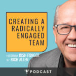 Creating a Radically Engaged Team