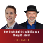 How Books Build Credibility as a Thought Leader